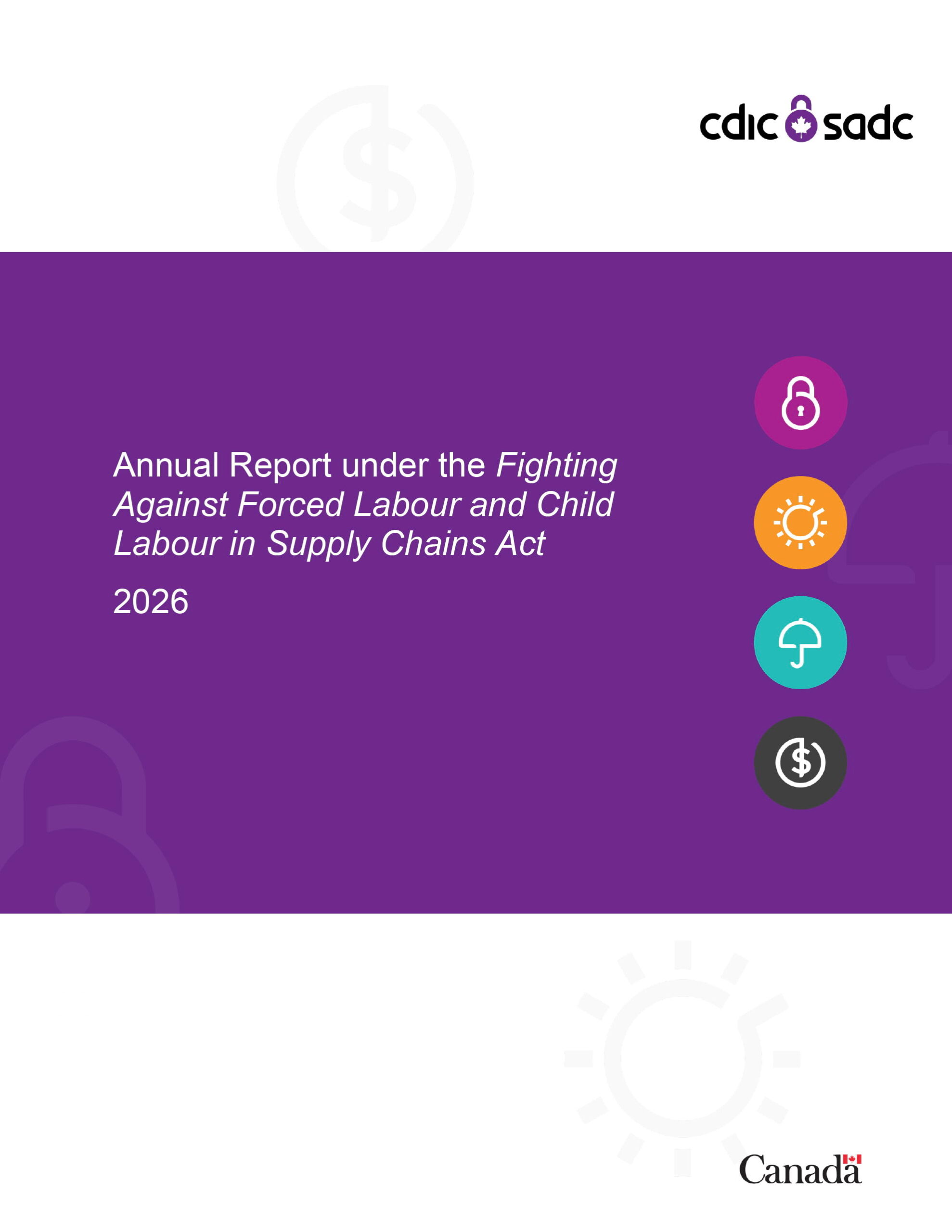 Annual Report under the Fighting Against Forced Labour and Child Labour in Supply Chains Act
